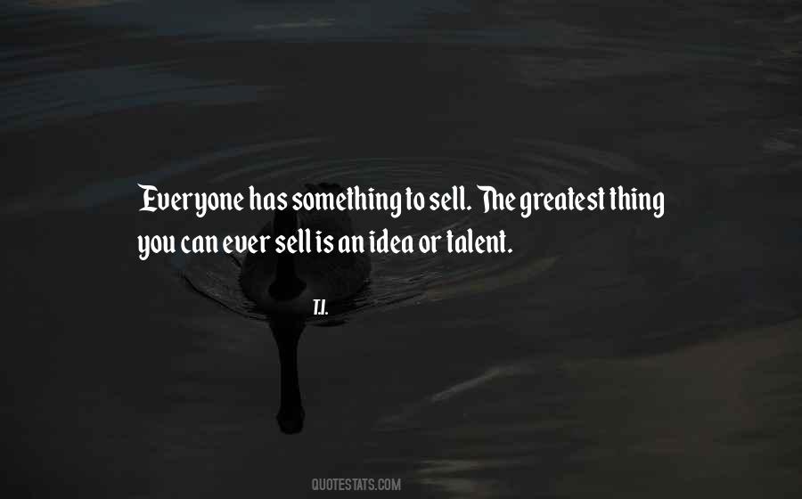 Everyone Has A Talent Quotes #1572466