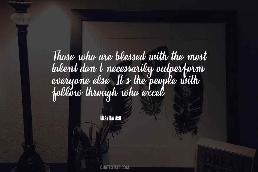 Everyone Has A Talent Quotes #196850