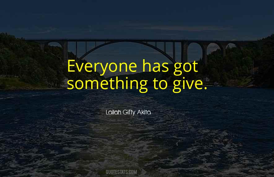 Everyone Has A Talent Quotes #31285