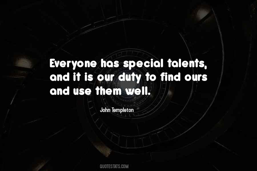 Everyone Has A Talent Quotes #39998