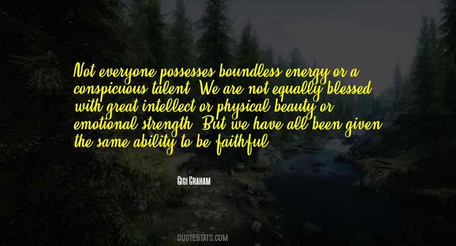 Everyone Has A Talent Quotes #685943
