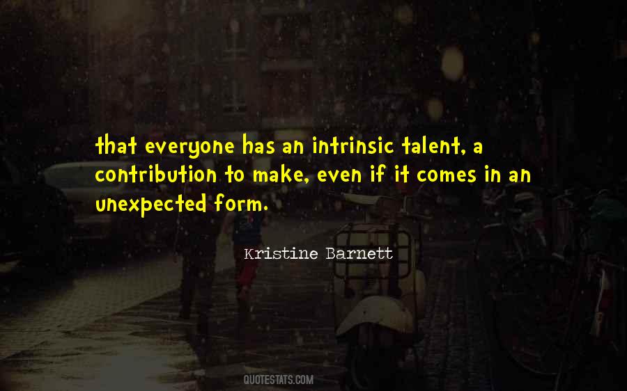 Everyone Has A Talent Quotes #71527