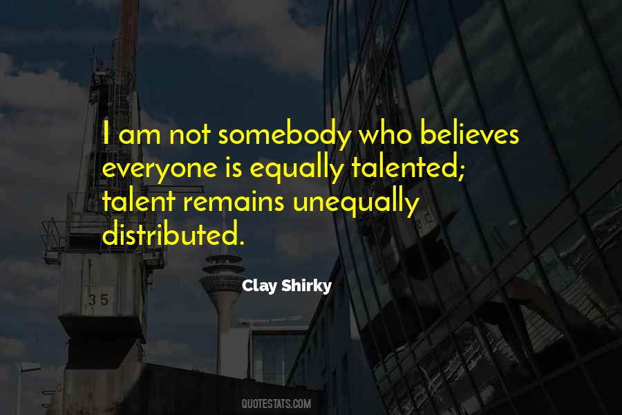 Everyone Has A Talent Quotes #987213