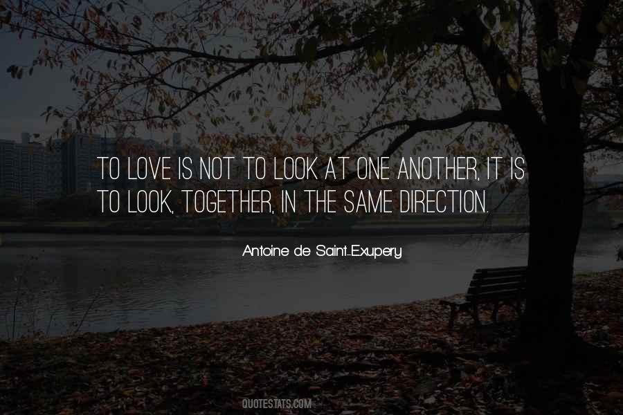 Look Together In The Same Direction Quotes #1107464