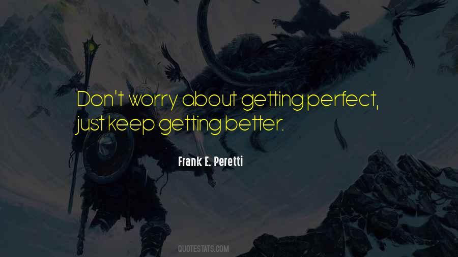 Quotes About Perfection Versus Getting It Done #1808053