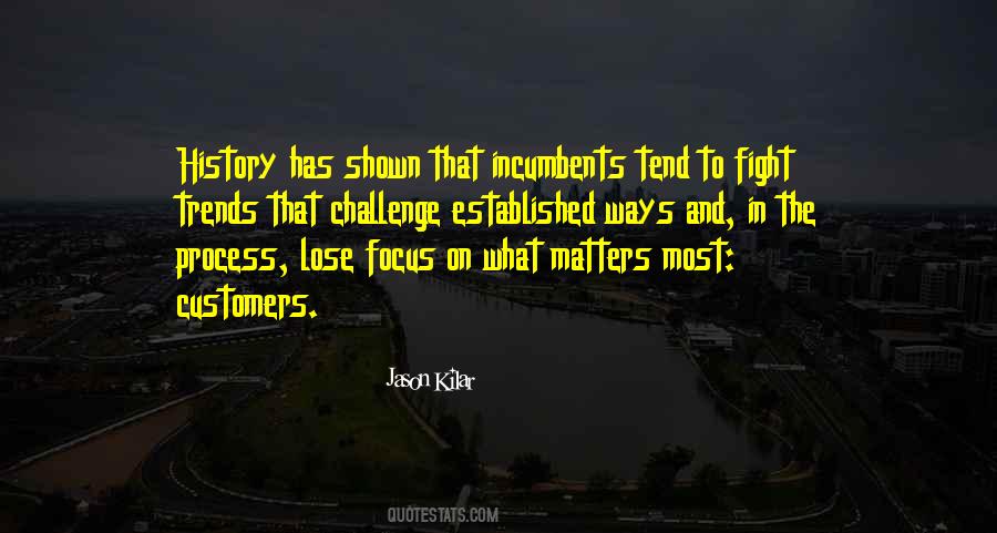 Focus On Process Quotes #322972