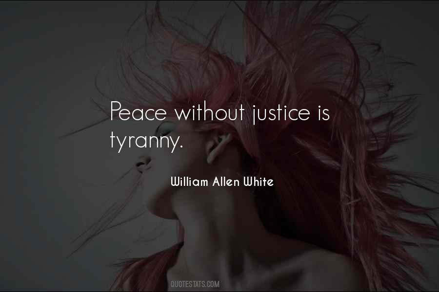 Peace Without Justice Quotes #1673992