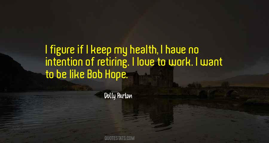 I Love My Work Quotes #1086502
