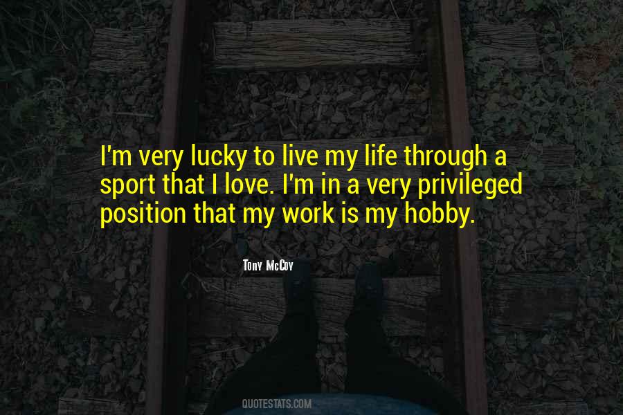 I Love My Work Quotes #1423116