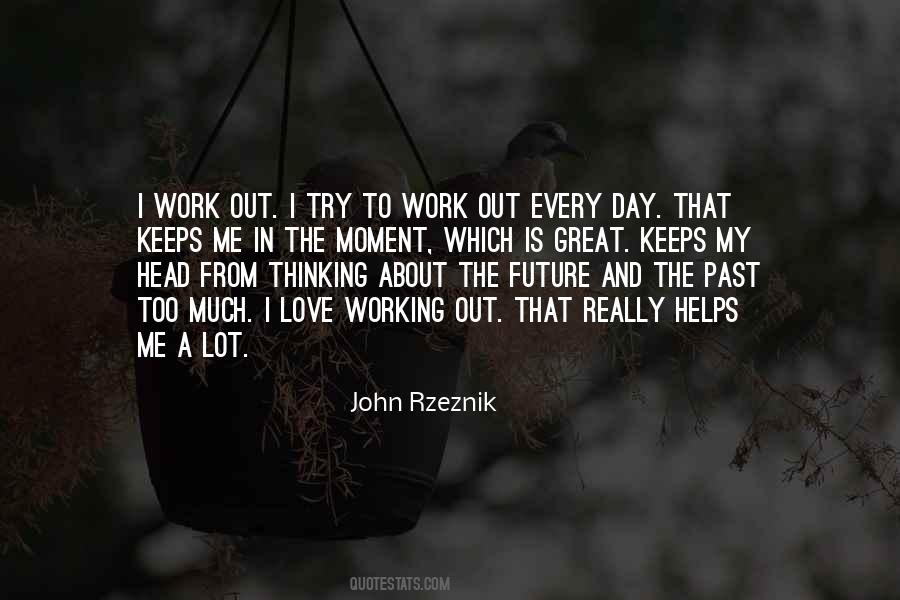 I Love My Work Quotes #590913