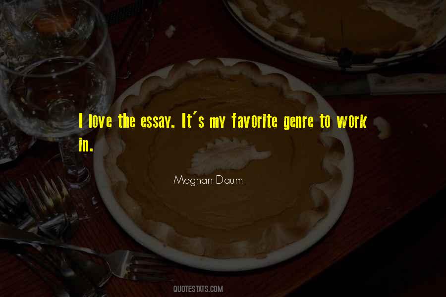 I Love My Work Quotes #70930