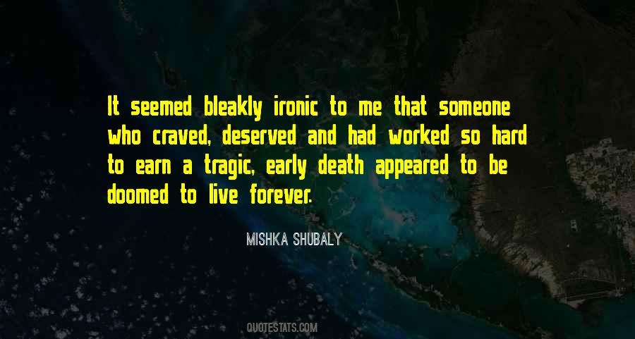 Quotes About Ironic Death #103481