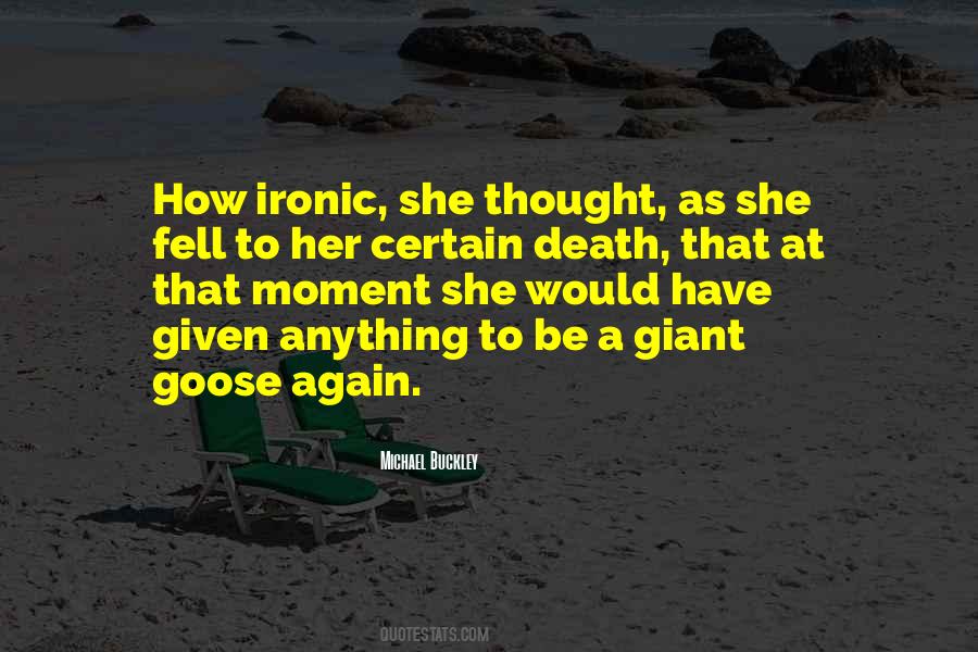 Quotes About Ironic Death #635543
