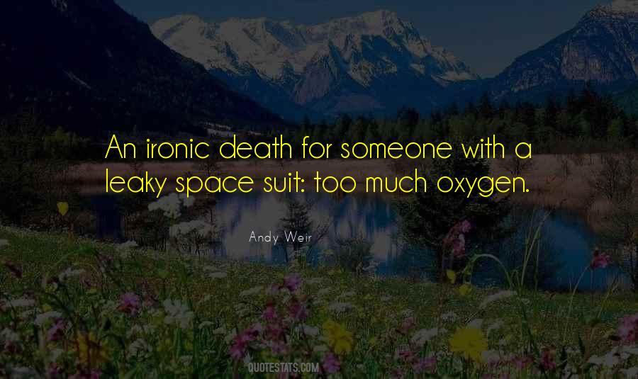 Quotes About Ironic Death #969503