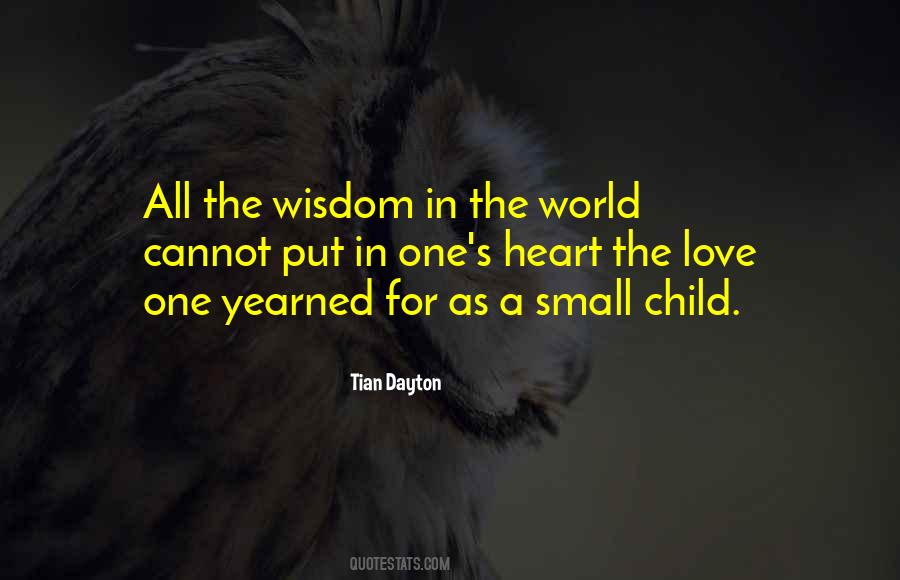 Small Wisdom Quotes #1005926