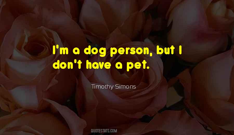 Quotes About A Pet Dog #1368365