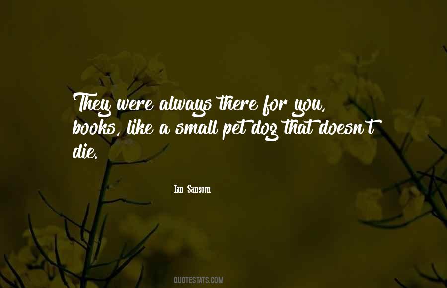 Quotes About A Pet Dog #1448318