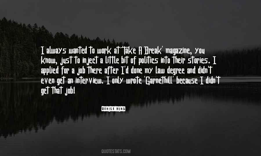 Just Take A Break Quotes #1597896