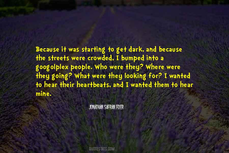 For The Streets Quotes #1166104