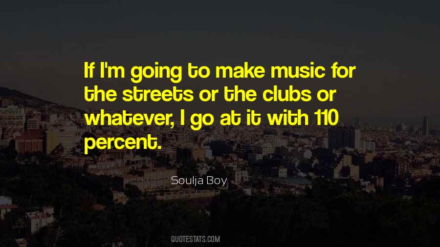 For The Streets Quotes #1313296
