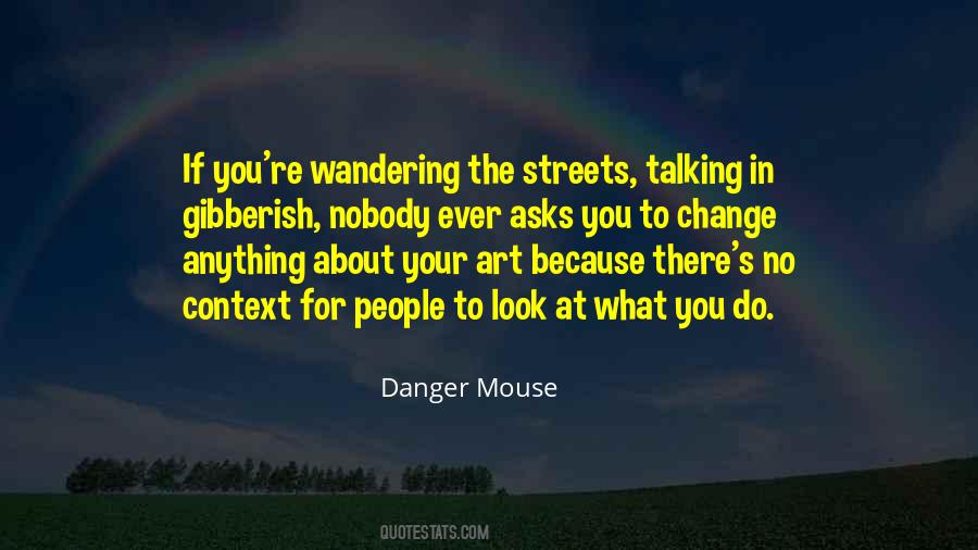 For The Streets Quotes #1483694