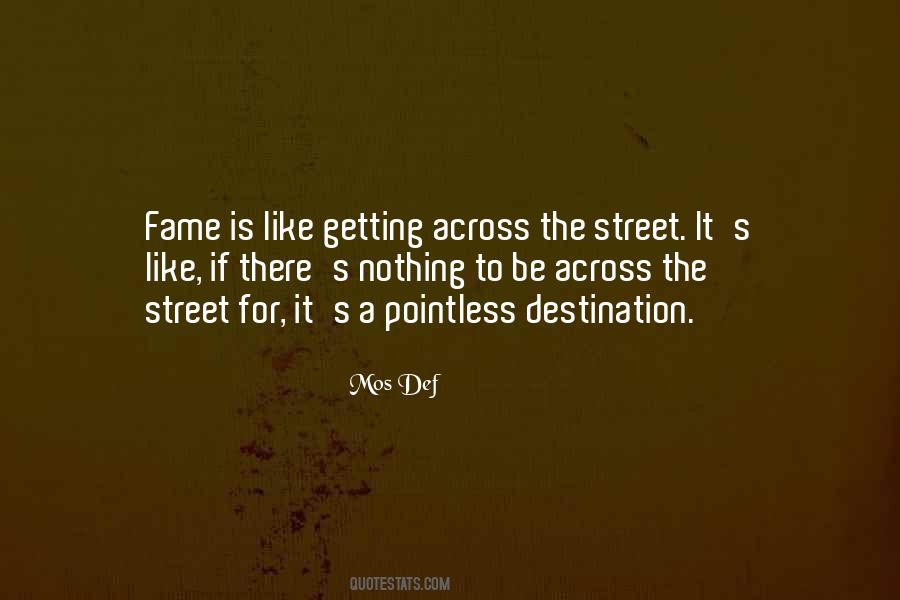 For The Streets Quotes #175477