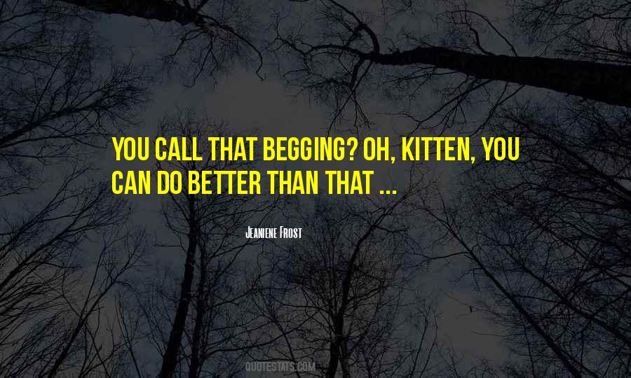 Cat Begging Quotes #1227504