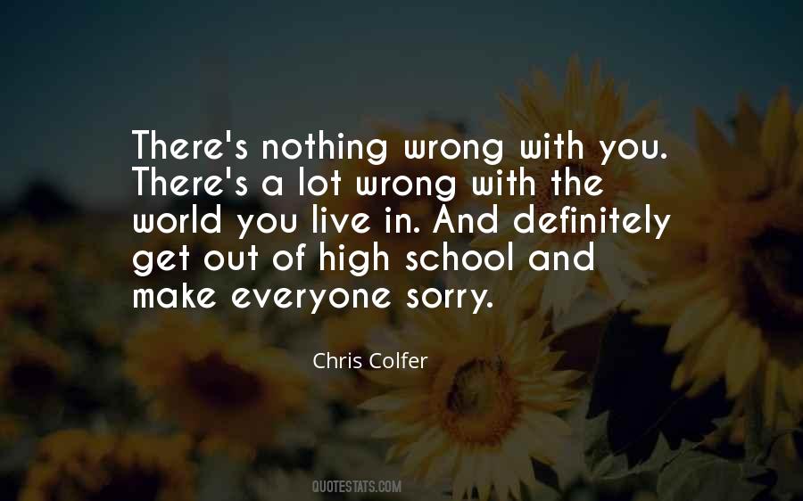 Nothing Wrong With You Quotes #1247050