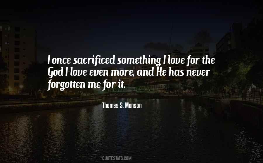 You Will Not Be Forgotten Quotes #8183