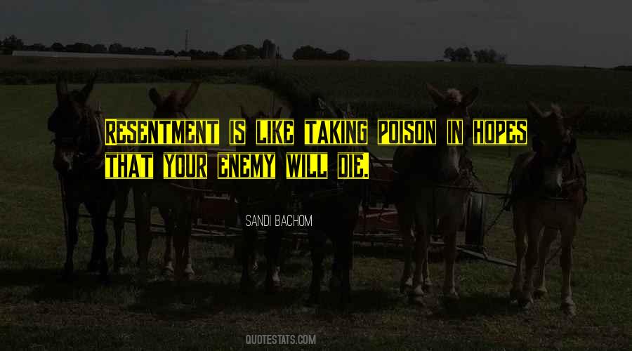 How To Let Go Of Resentment Quotes #219951