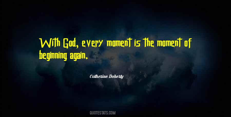 Begin With God Quotes #1467048