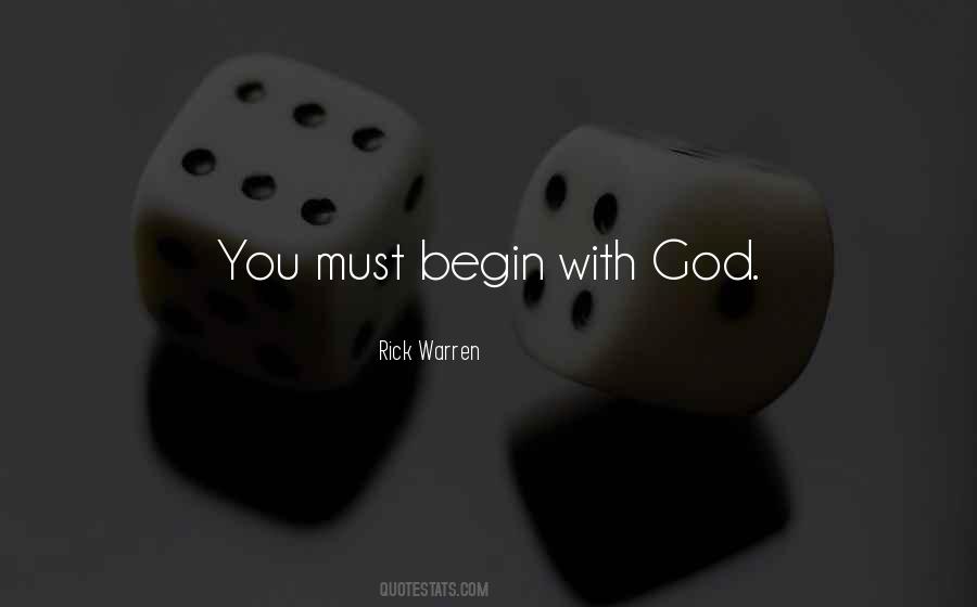 Begin With God Quotes #794585