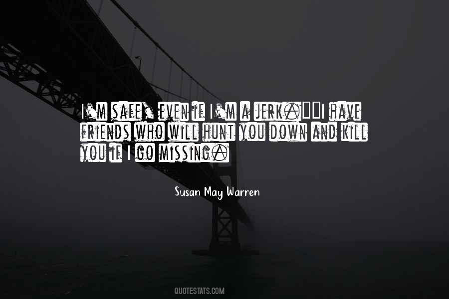 I Will Hunt You Down Quotes #351540