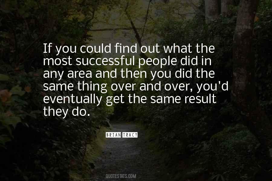 If You Do The Same Thing Quotes #1345066