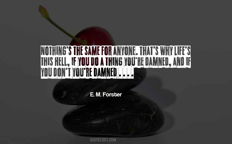 If You Do The Same Thing Quotes #177624
