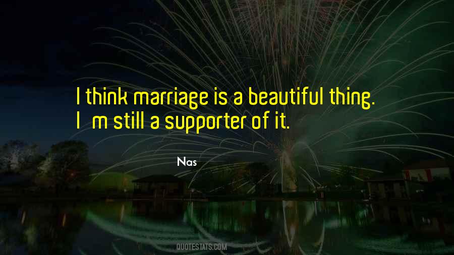 Marriage Is A Beautiful Thing Quotes #1866679