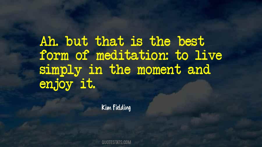 Quotes About The Best Meditation #843869