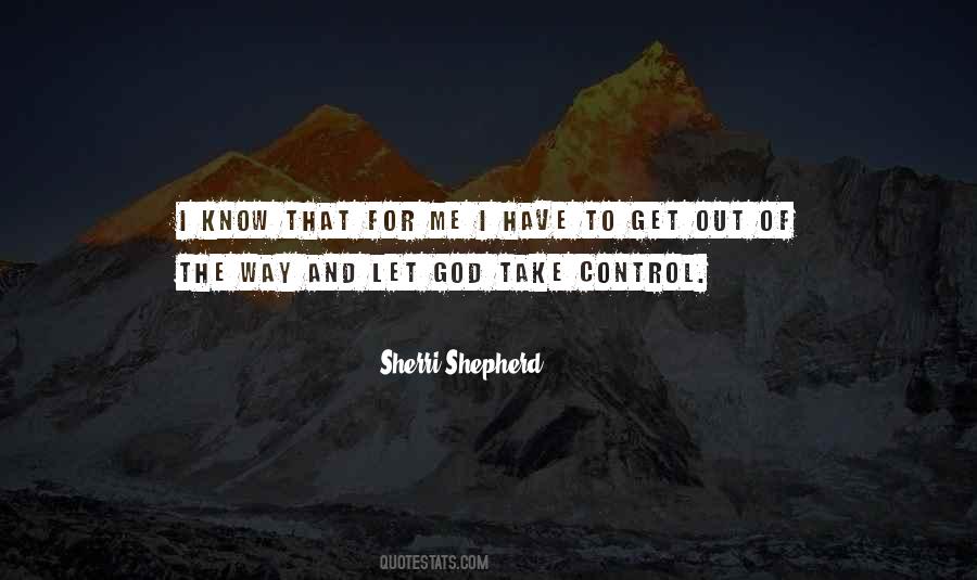 God Please Take Control Quotes #437549