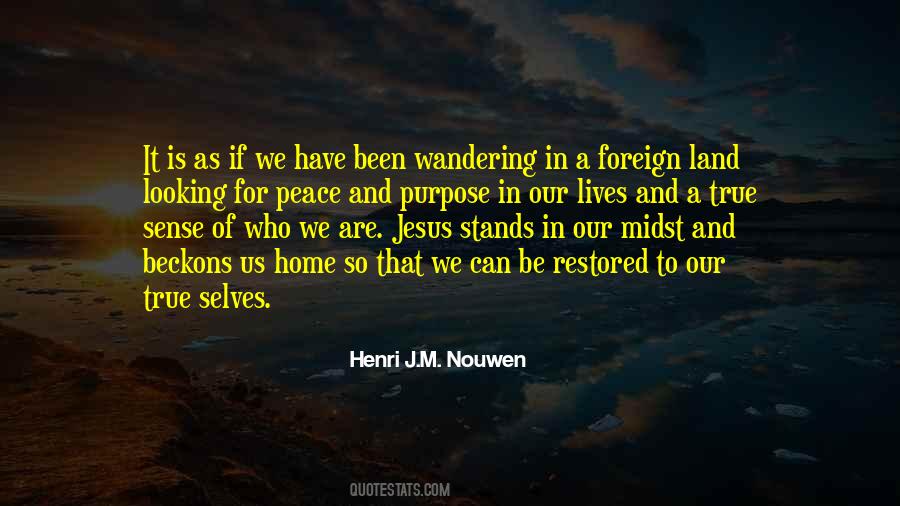 Peace And Purpose Quotes #1291054