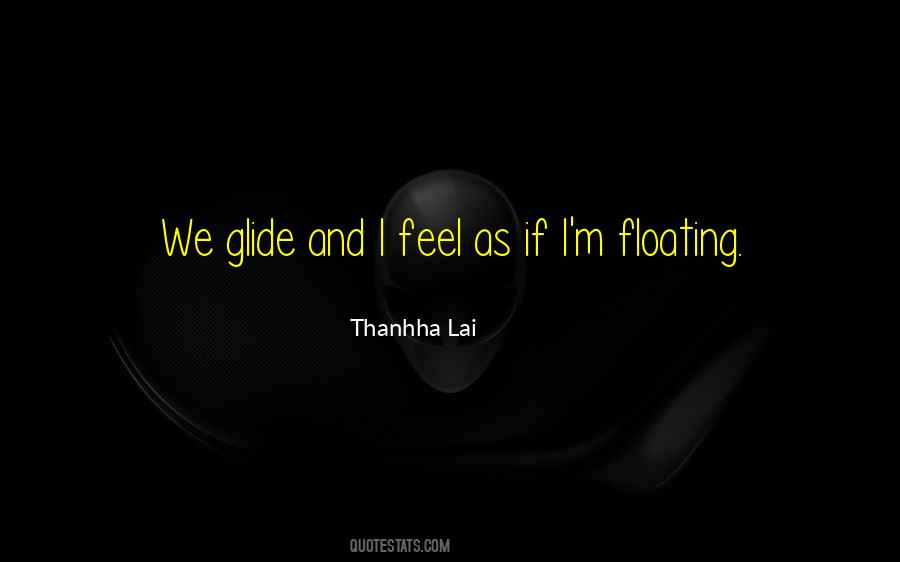 I M Floating Quotes #457344