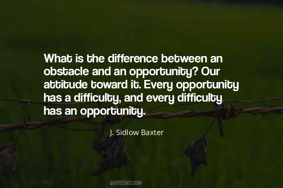 Opportunity In Every Difficulty Quotes #1390010