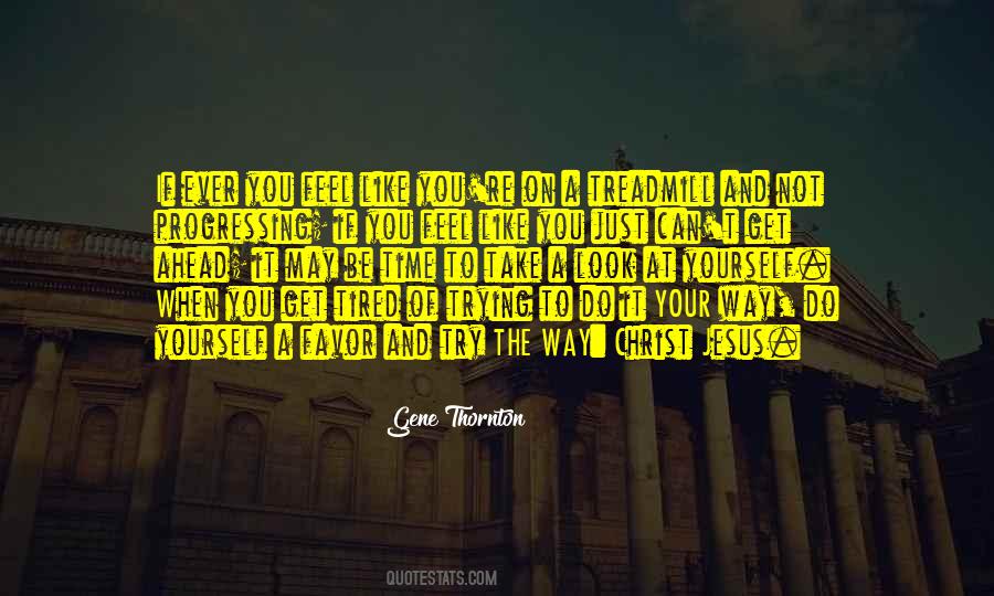 If You Feel Tired Quotes #649965