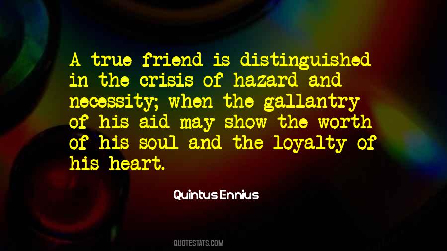 Friend Loyalty Quotes #1161266