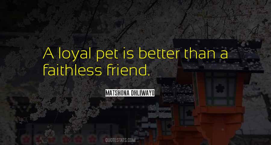 Friend Loyalty Quotes #489214