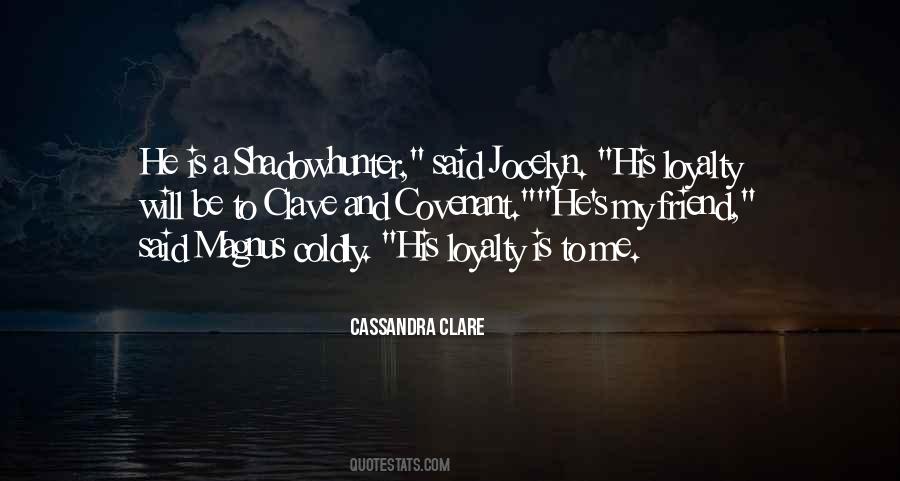 Friend Loyalty Quotes #549981