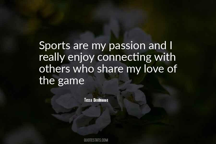 Sports Is My Passion Quotes #1072239