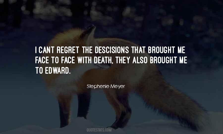 Face Your Past Without Regret Quotes #1442998