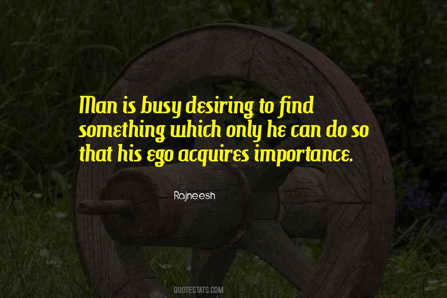 Someone Is Very Busy Quotes #54347
