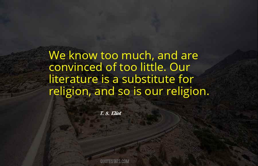 Literature Is Quotes #1325024