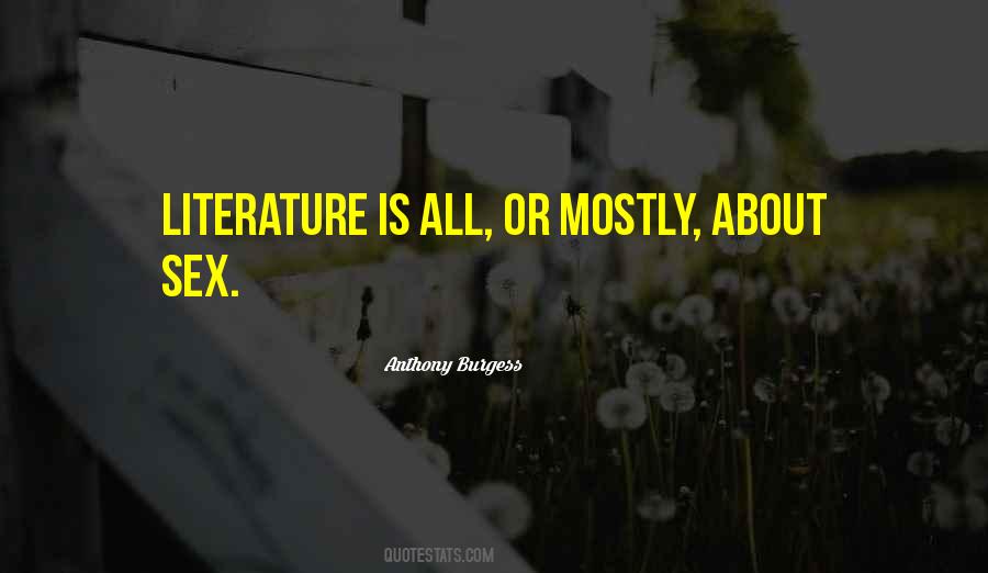 Literature Is Quotes #1365240